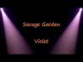 Savage Garden- Violet Lyrics 