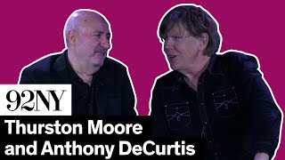 Thurston Moore in Conversation with Anthony DeCurtis: Sonic Life