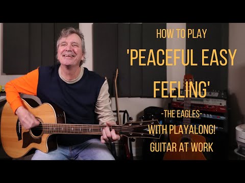How to play 'Peaceful Easy Feeling' by The Eagles