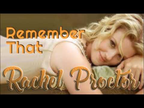 Rachel Proctor - Remember That