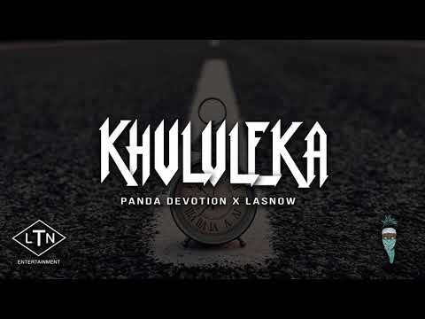 Panda Devotion x LaSnow - Khululeka (Promo Video)
