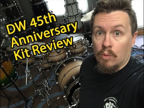 DW 45th Anniversary Kit Review