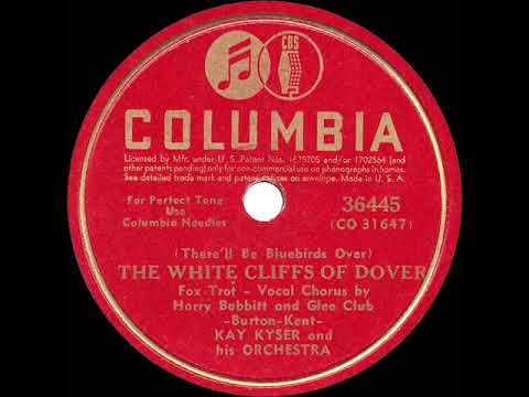 1942 HITS ARCHIVE: The White Cliffs Of Dover - Kay Kyser (Harry Babbitt & Glee Club, vocal)
