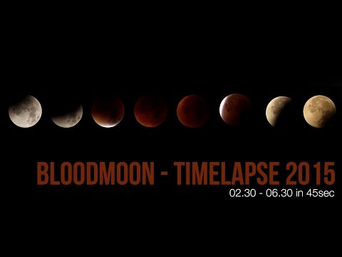 Zeitraffer Blutmond - Mondfinsternis 28.9. 2015 - Lunar Eclipse Bloodmoon Timelapse