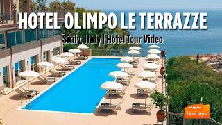 Hotel Olimpo le Terrazze - Sicily, Italy | Hotel Tour Video