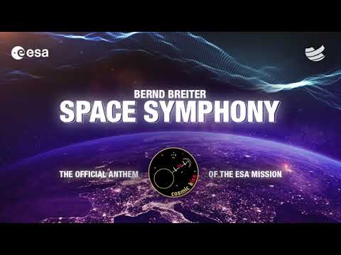Bernd Breiter - Space Symphony (Official Anthem of ESA Mission "Cosmic Kiss")