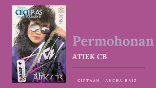 Download lagu Atiek CB : Permohonan (melodius vocal version) mp3 Download lagu Atiek CB : Permohonan (melodius vocal version) mp3