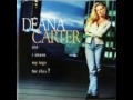 Deana Carter - Before We Ever Heard Goodbye