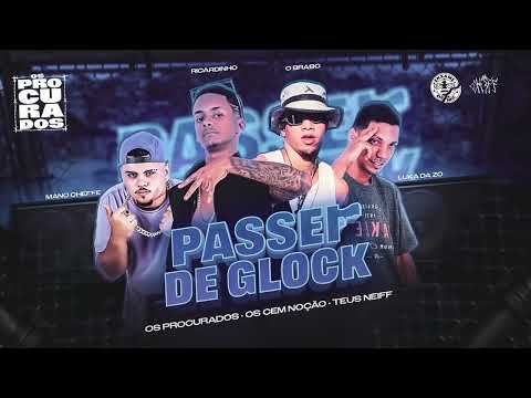 TEUS NEIFF, OS PROCURADOS E OS CEM NOÇÃO = PASSEI DE GLOCK