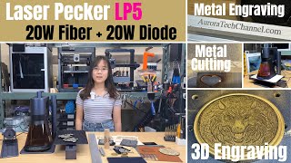 Laser Pecker LP5 Review: 20W Fiber + 20W Diode Laser Engraver for 3D Metal Engraving and Cutting