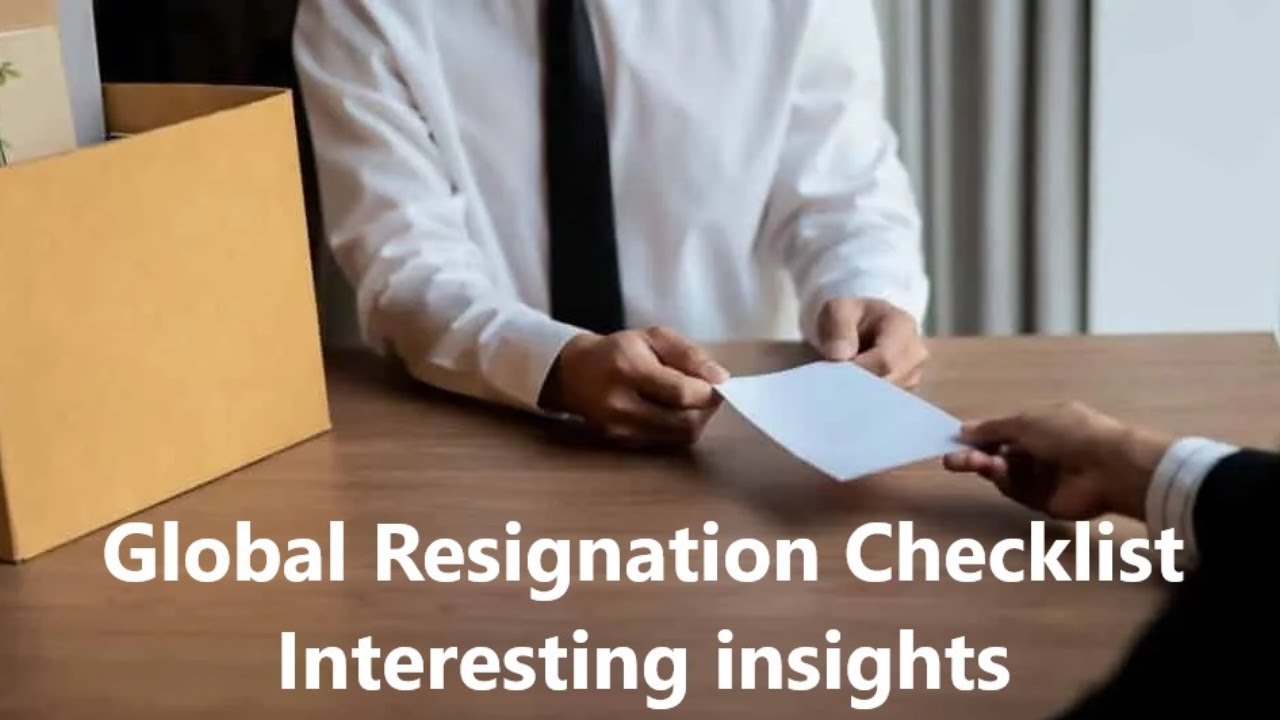 Before You Resign 20 Must Do Things  Global Resignation Checklist