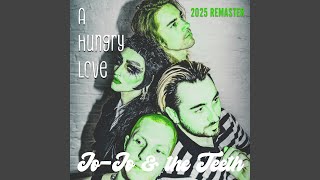 A Hungry Love (2025 Remaster)