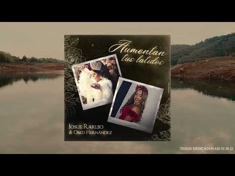 Josue Rarujo  FT Obed Hernández - Aumentan tus Latidos (Video Cover)
