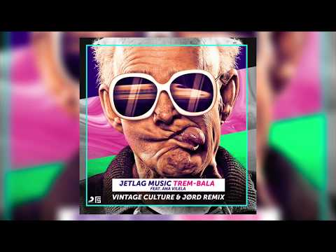 JetLag Music - Trem-Bala feat Ana Vilela - Vintage Culture e JØRD Remix