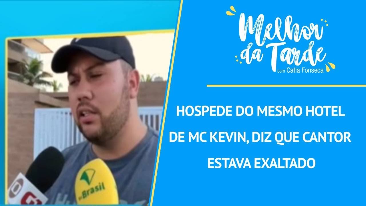 Hospede do mesmo hotel de mc Kevin, diz que cantor estava exaltado | MELHOR DA TARDE