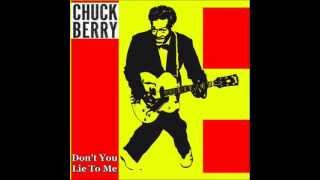 Chuck Berry   Don't You Lie To Me