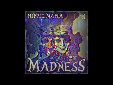 Hippie Mafia - Madness (Original Mix)