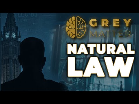 Grey Matter Commentary | Natural Law