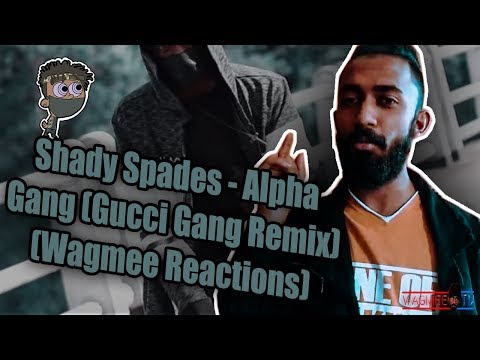 Shady Spades - Alpha Gang (Gucci Gang Remix) (Wagmee Reactions)