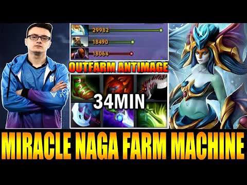 Miracle Naga Siren Crazy Farming Machine 34 Min 6-Slotted Outfarm Antimage 7.25 Dota 2 Gameplay