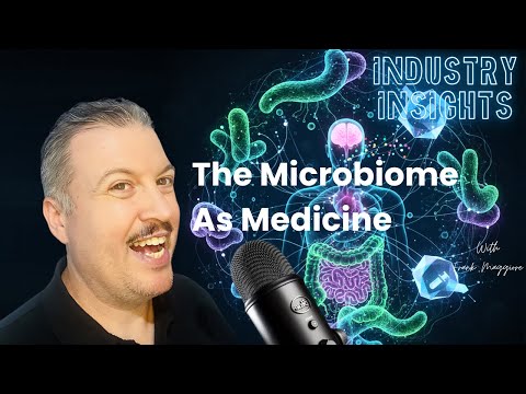 The Microbiome as Medicine