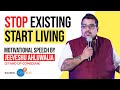Stop Existing Start Living | Motivational Speech by Jeeveshu Ahluwalia  | JOSH TALKS