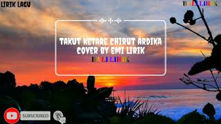 Download lagu lagu Takut ketare lirik cover emi mp3 Download lagu lagu Takut ketare lirik cover emi mp3