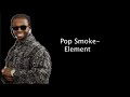 Element Lyrics Pop Smoke