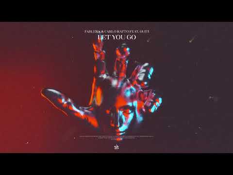 Fablers & Carlo Ratto feat. Guiti - Let You Go