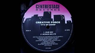 Victor Simonelli Presents Creative Force – It's So Good - (Bonus Beats)