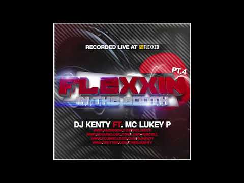 DJ Kenty - Flexxin In The Booth UK Bounce Mix Part 4 2015