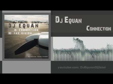 DJ Equan - Connection (Original Mix)