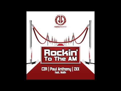 CZR, ZXX, Paul Anthony - "Rockin To The Am feat. Malik" - (Jay Robinson Remix) DDD180