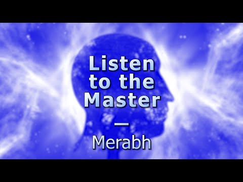 Listen to the Master - Merabh