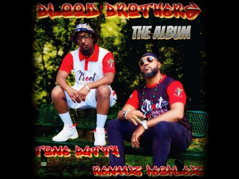 Tone Butta & ReNaaZ Peoplez - BROTHERS FOR LIFE