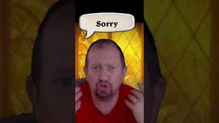 Bring Sorry back!  Hearthstone, do the right thing.  #bringbacksorry