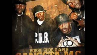 Horse Shoe G.A.N.G. - You Don&#39;t Wanna F*ck With Me feat. Crooked I