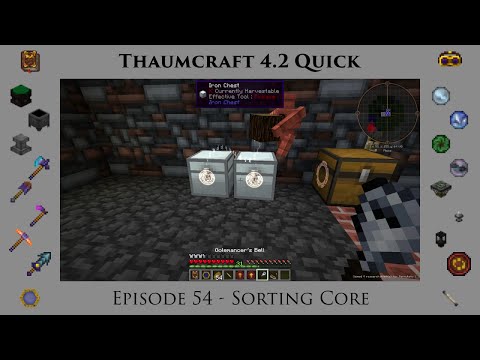 Thaumcraft Quick 4.2 E54 - Sorting Core