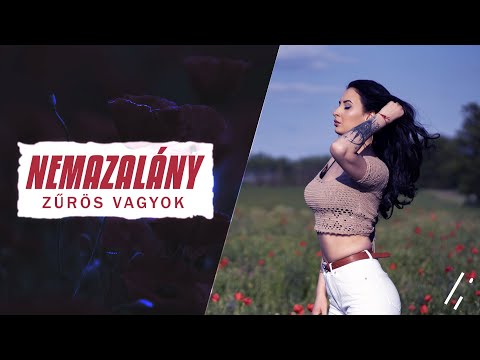 NEMAZALÁNY - Zűrös vagyok (NEMAZALiVE PRODUCTION)