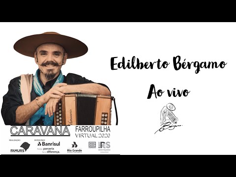 Caravana Farroupilha Virtual 2020 - Edilberto Bérgamo