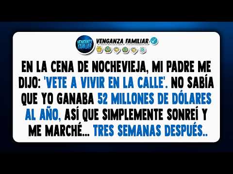 ¡Mi padre me gritó que me fuera a la calle, sin saber que gano $52M/año! Así que compré su deuda.