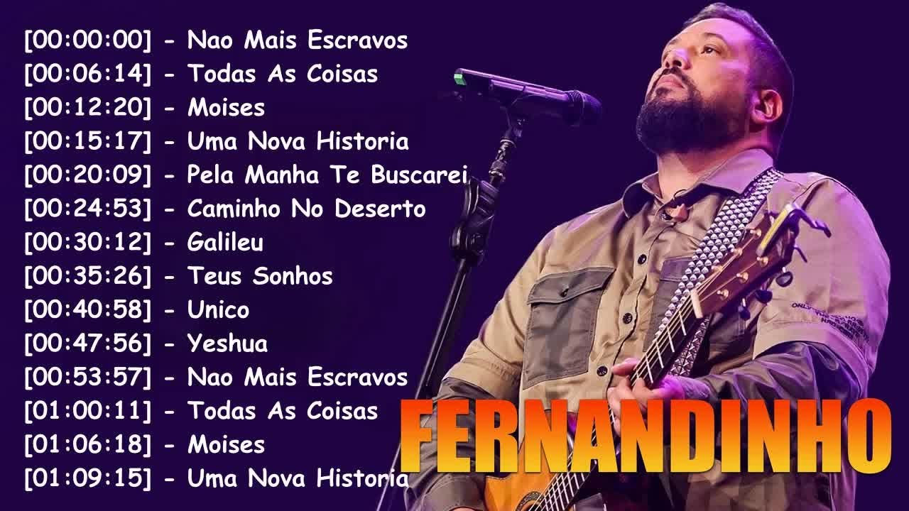 FERNANDINHO || Caminho No Deerto , Único,.. Top 10 Hinos Gospel Mais Ouvidos de 2024
