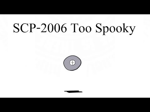 Oversimplified SCP Chapter 32 - "SCP-2006 Too Spooky"