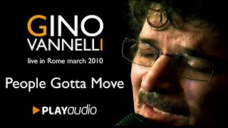 Gino Vannelli (RARE VIDEO) - People Gotta Move - Live @The Place - Rome 7/3/2010 - PLAYaudio