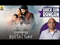 Vaanam Kottattum Tamil Movie Review By Baradwaj Rangan | Quick Gun Rangan