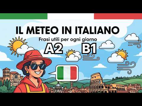 Learn Italian with A2-B1 Podcast: 🌧️ How to Talk About the Weather in Italian