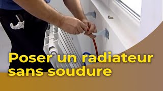 La pose d'un radiateur sans soudure
