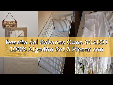 Reseña del Sabanas Cuna 60x120 100% Algodón Set 3 Piezas con Sabana Bajera Transpirable Ajustable La