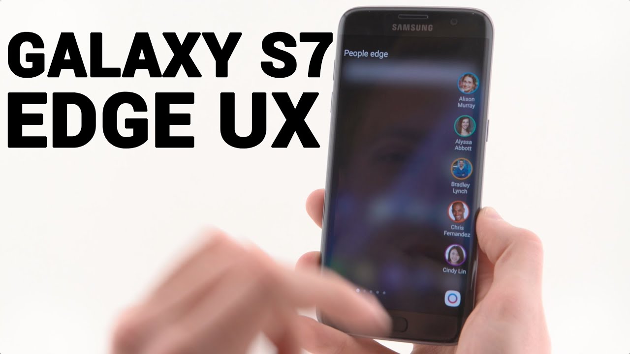 Samsung Galaxy S7: Edge UX & Screens - YouTube