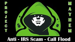 Revenge on a IRS Phone Scamming Company - Call Flooder